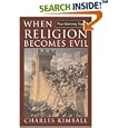When Religion Becomes Evil: Five Warning Signs by Charles Kimball