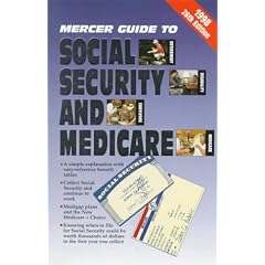1998 Mercer Guide to Social Security and Medicare (Serial)