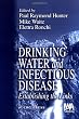 Drinking Water and Infectious Disease: Establishing the Links