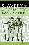 Slavery and the Romantic imagination