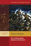 Edson's Raiders : the 1st Marine Raider Battalion in World War II