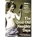 The Good Old Naughty Days (Polissons et Galipettes)