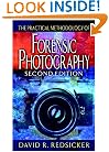 The Practical Methodology of Forensic Photography, Second Edition (Practical Aspects of Criminal and Forensic Investigations)