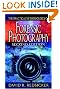 The Practical Methodology of Forensic Photography, Second Edition (Practical Aspects of Criminal & Forensic Investigations)
