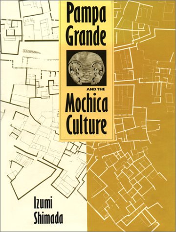 Pampa Grande and the Mochica Culture under Pre-Columbian in The Books Store