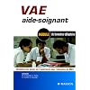 VAE aide-soignant : Module de formation obligatoire Validation des acquis de l'exp�rience pour l'obtention du DPAS