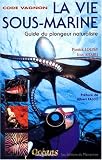 Code vie sous-marine : Faune et flore