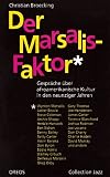 Der Marsalis-Faktor: Gespräch über afroamerikanische Kultur in den Neunziger Jahren (Collection Jazz)