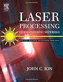 Laser Processing of Engineering Materials: Principles, Procedure and Industrial Application