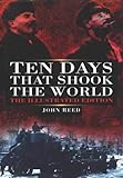 Ten days that shook the world : the illustrated edition