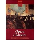 Buy Oxford Choral Classics: Opera Choruses (Oxford Choral Classics) made by John Rutter and Clifford Bartlett now!
