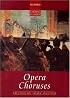 Oxford Choral Classics: Opera Choruses (Oxford Choral Classics)