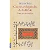 Contes et l�gendes de la Bible : Juges, rois et proph�tes