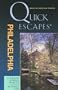 Quick Escapes Philadelphia