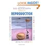 101 Questions About Reproduction: Or How 1 + 1 = 3 or 4 or More