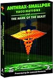  : Anthrax, Smallpox Vaccinations and the Mark of the Beast