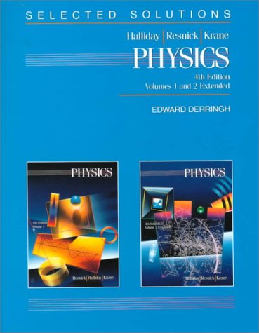 Physics, , Solutions Manual, by David Halliday, Robert Resnick, Kenneth S. Krane