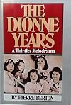 The Dionne Years: A Thirties Melodrama