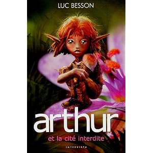 Arthur et les Minimoys (édition 2006), tome 2 : Arthur et la cité interdite