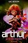 Arthur et les Minimoys (�dition 2006), tome 2 : Arthur et la cit� interdite