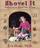 Shovel It: Nature s Health Plan