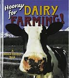 Hooray for Dairy Farming! (Hooray for Farming!)
