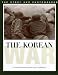 The Korean War: The Story and Photographs