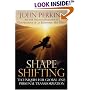 Shapeshifting: Techniques for Global and Personal Transformation