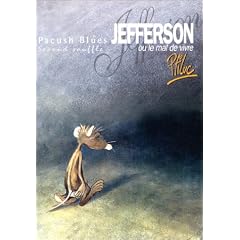 Pacush blues, tome 2 : Jefferson ou Mal vivre -