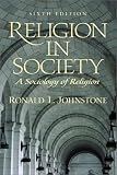 Religion in Society: 6th A Sociology of Religion image