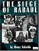 The Siege of Rabaul