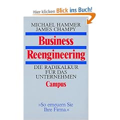 Business Reengineering: Die Radikalkur f�r das Unternehmen
