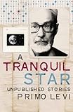 A tranquil star : unpublished stories