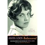 Anita Loos Rediscovered: Film Treatments and Fiction by Anita Loos, Creator of 