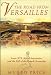 Search : The Road from Versailles: Louis XVI, Marie Antoinette, and the Fall of the French Monarchy