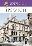 Ipswich : a pocket album