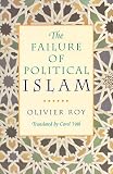 The Failure of Political Islam