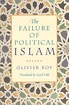 The Failure of Political Islam
