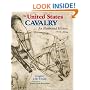 The United States Cavalry: An Illustrated History, 1776-1944