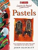 Pastels: Learn to Paint