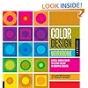 Color Design Workbook: A Real World Guide to Using Color in Graphic Design