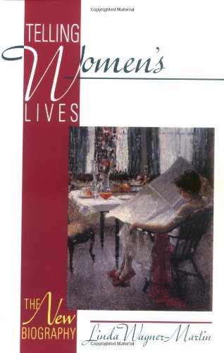 Telling Women's Lives: The New Biography