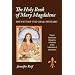 The Holy Book of Mary Magdalene: The Path of the Grail Steward