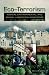 Eco-terrorism: Radical Environmental and Animal Liberation Movements
