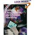 Statistics, Data Analysis, and Decision Modeling