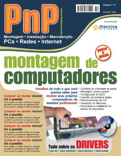 PnP Digital nº 12 - Montagem de computadores, Tudo sobre os drivers para Windows, cálculo do km rodado, (Portuguese Edition)