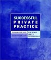 Successful Private Practice: Winning Strategies for Mental Health Professionals