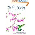 The Tao of Eating: Feeding Your Soul Through Everyday Experiences With Food