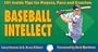 Baseball Intellect: 101 Tips for Players, Fans and Coaches