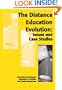 The Distance Education Evolution: Issues and Case Studies